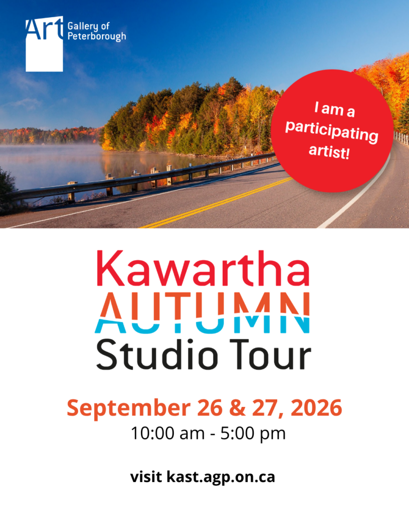 KAST Kawartha Autumn Studio Tour 2026 September 26 & 27 10:00 - 5:00 STOP # 40